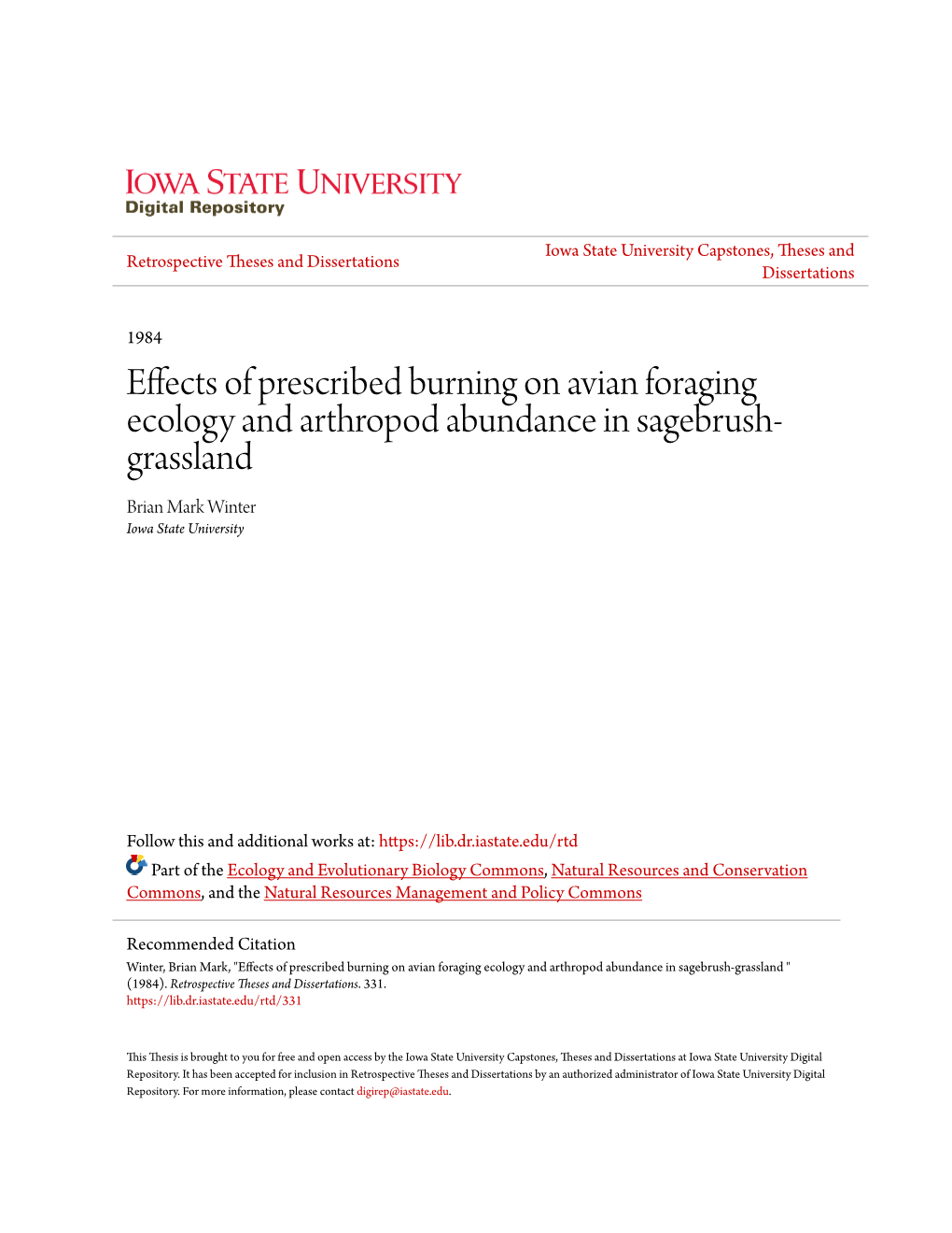 Effects of Prescribed Burning on Avian Foraging Ecology and Arthropod Abundance in Sagebrush- Grassland Brian Mark Winter Iowa State University