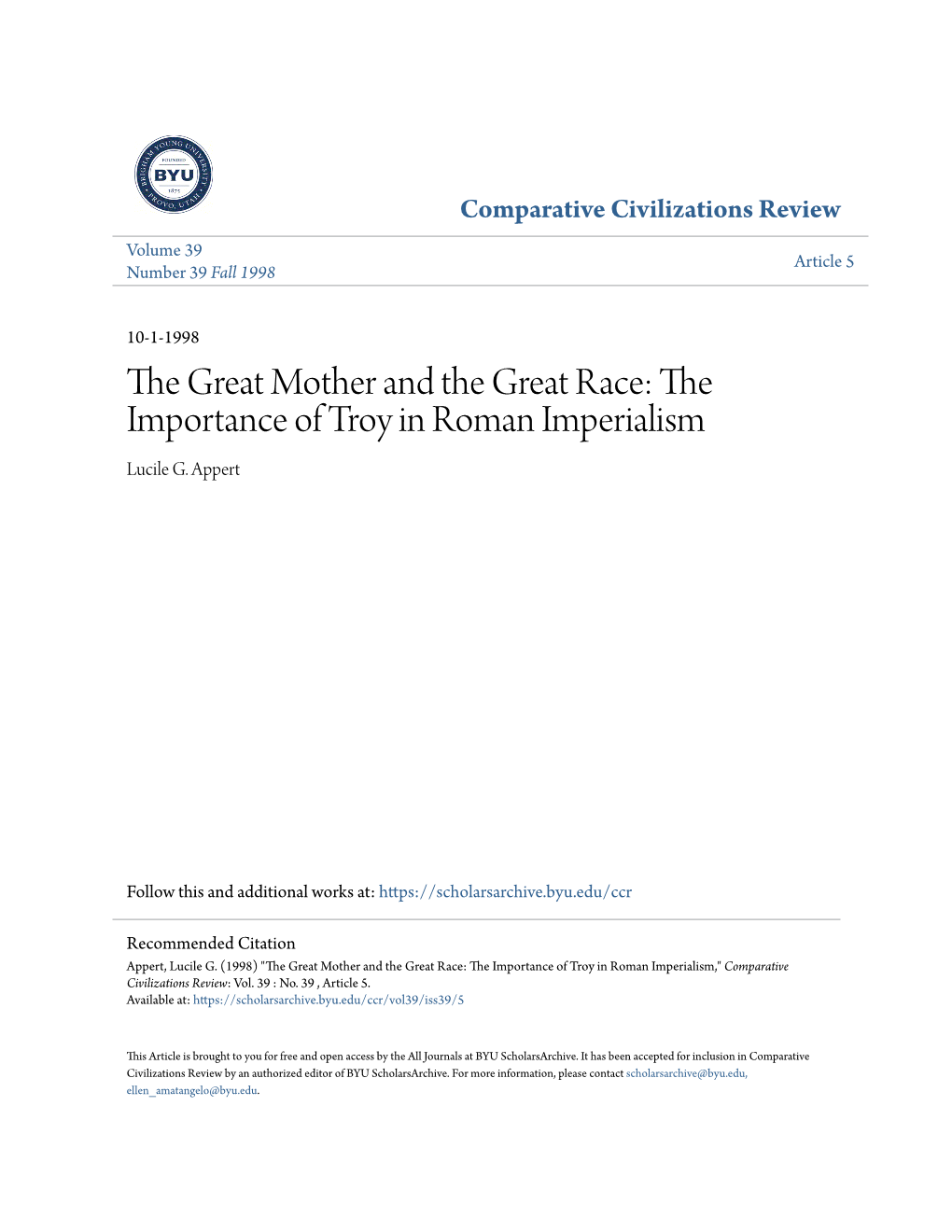 The Great Mother and the Great Race: the Importance of Troy in Roman Imperialism Lucile G