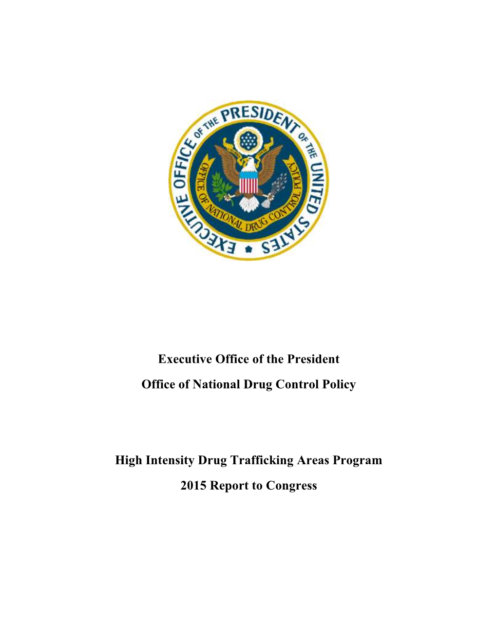 2015 High Intensity Drug Trafficking Areas Program Report