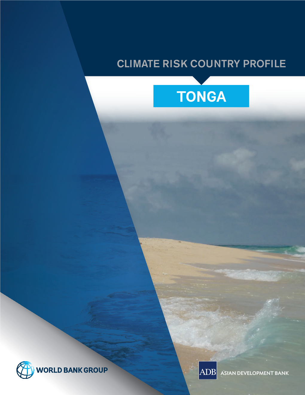Climate Risk Country Profile: Tonga (2021): the World Bank Group and the Asian Development Bank