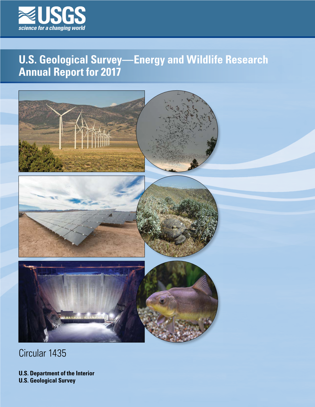 U.S. Geological Survey Energy and Wildlife Research Annual Report For
