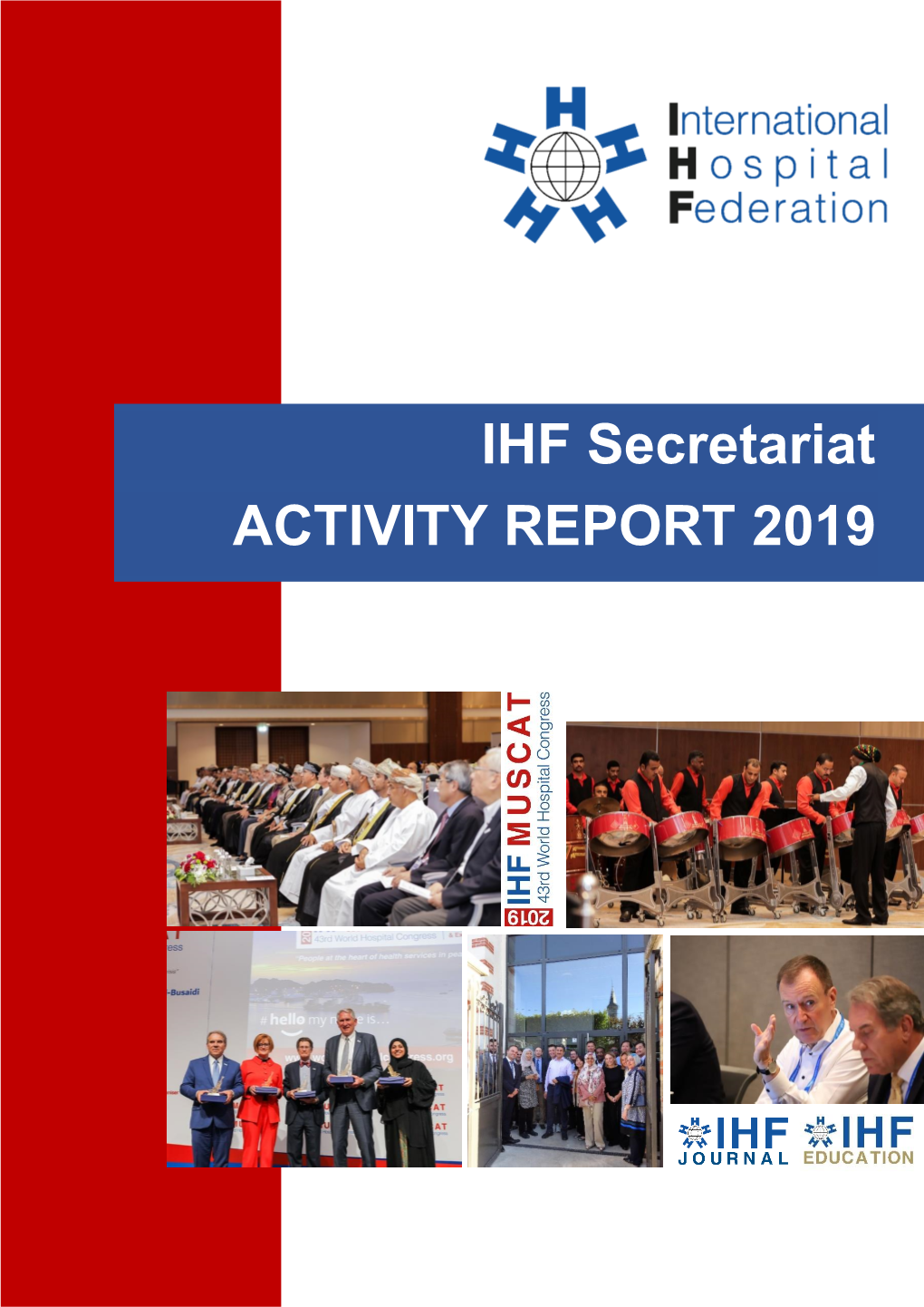 IHF Secretariat ACTIVITY REPORT 2019