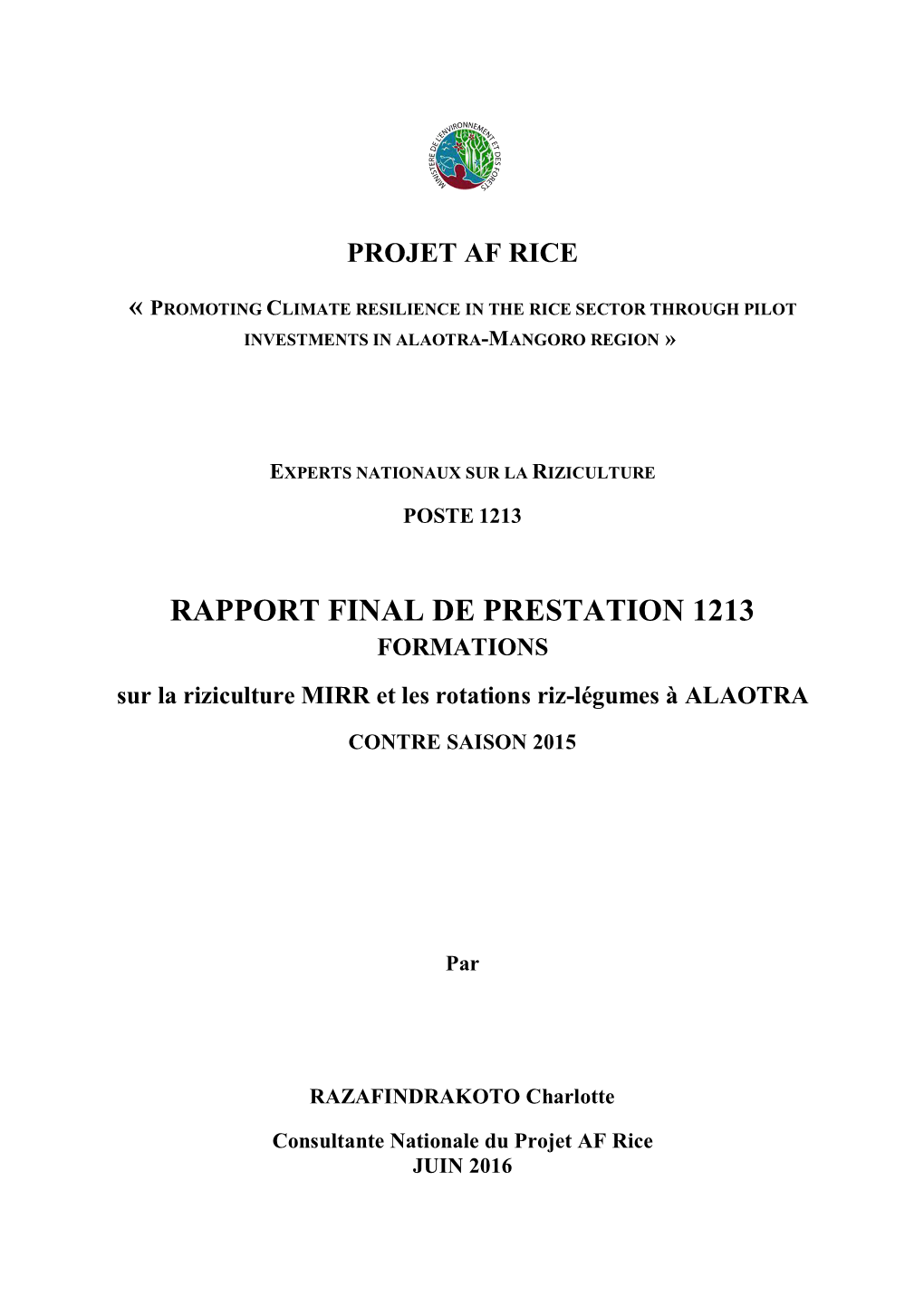 RAPPORT FINAL DE PRESTATION 1213 FORMATIONS Sur La Riziculture MIRR Et Les Rotations Riz-Légumes À ALAOTRA