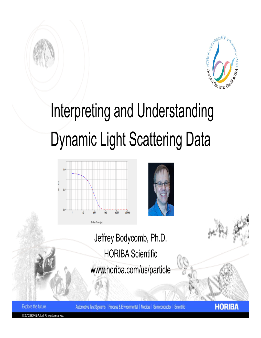 Interpreting and Understanding Dynamic Light Scattering Data
