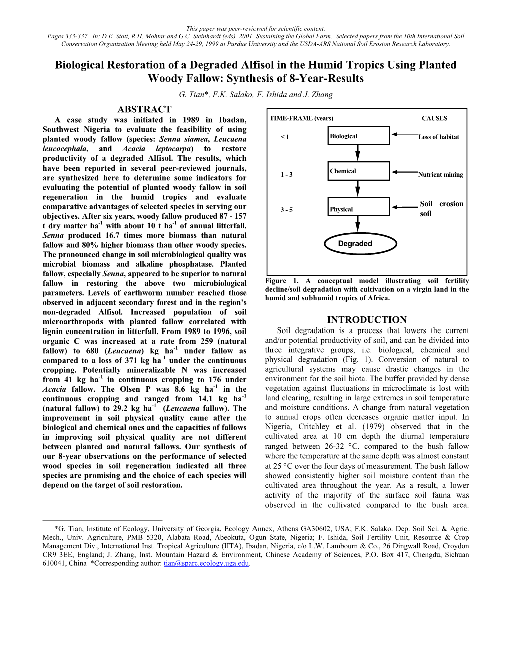 Biological Restoration of a Degraded Alfisol in the Humid Tropics Using Planted Woody Fallow: Synthesis of 8-Year-Results G