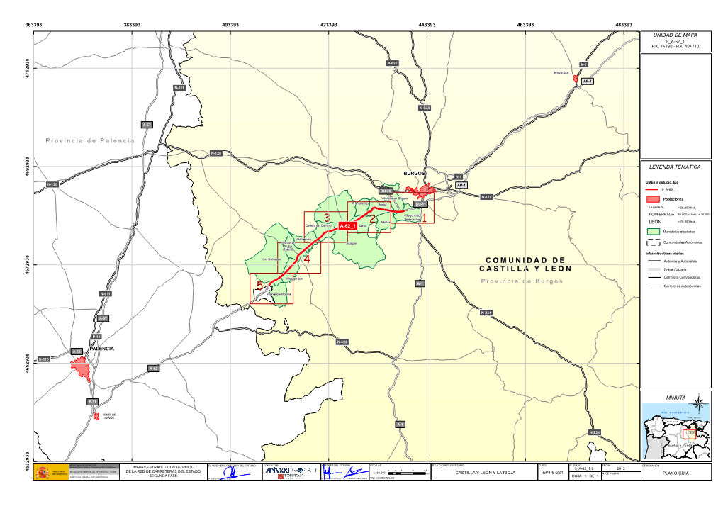 COMUNIDAD DE CASTILLA Y LEÓN COMUNIDAD DE CASTILLA Y LEÓN Viaductos 1 Túneles 0 0