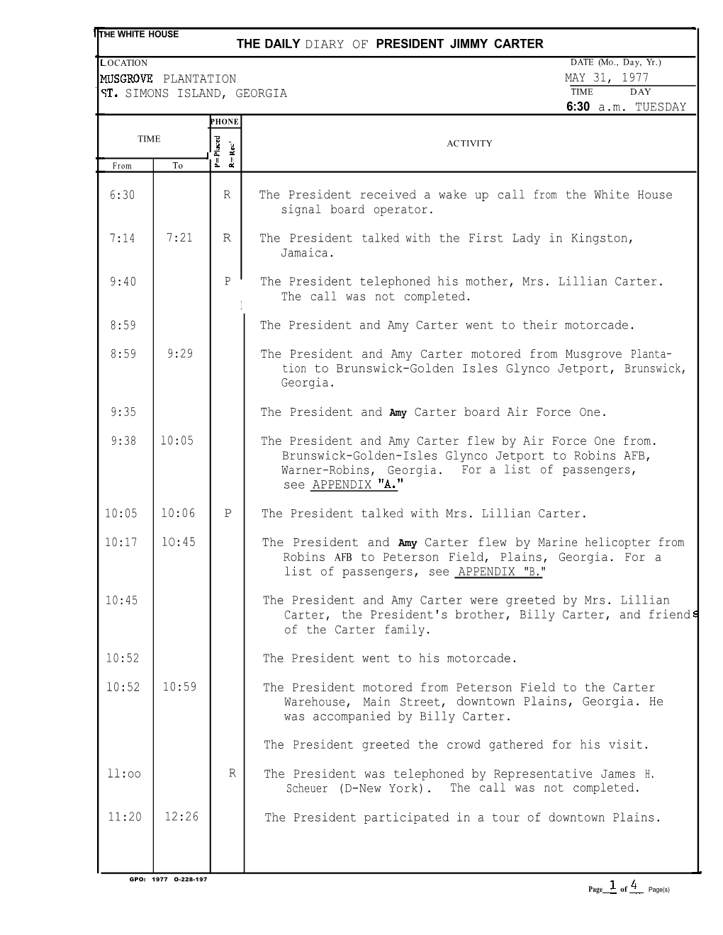 WSGROVE PLANTATION MAY 31, 1977 ;T. SIMONS ISLAND, GEORGIA 6:30 A.M. TUESDAY 6:30 R the President Received a Wake up Call from T