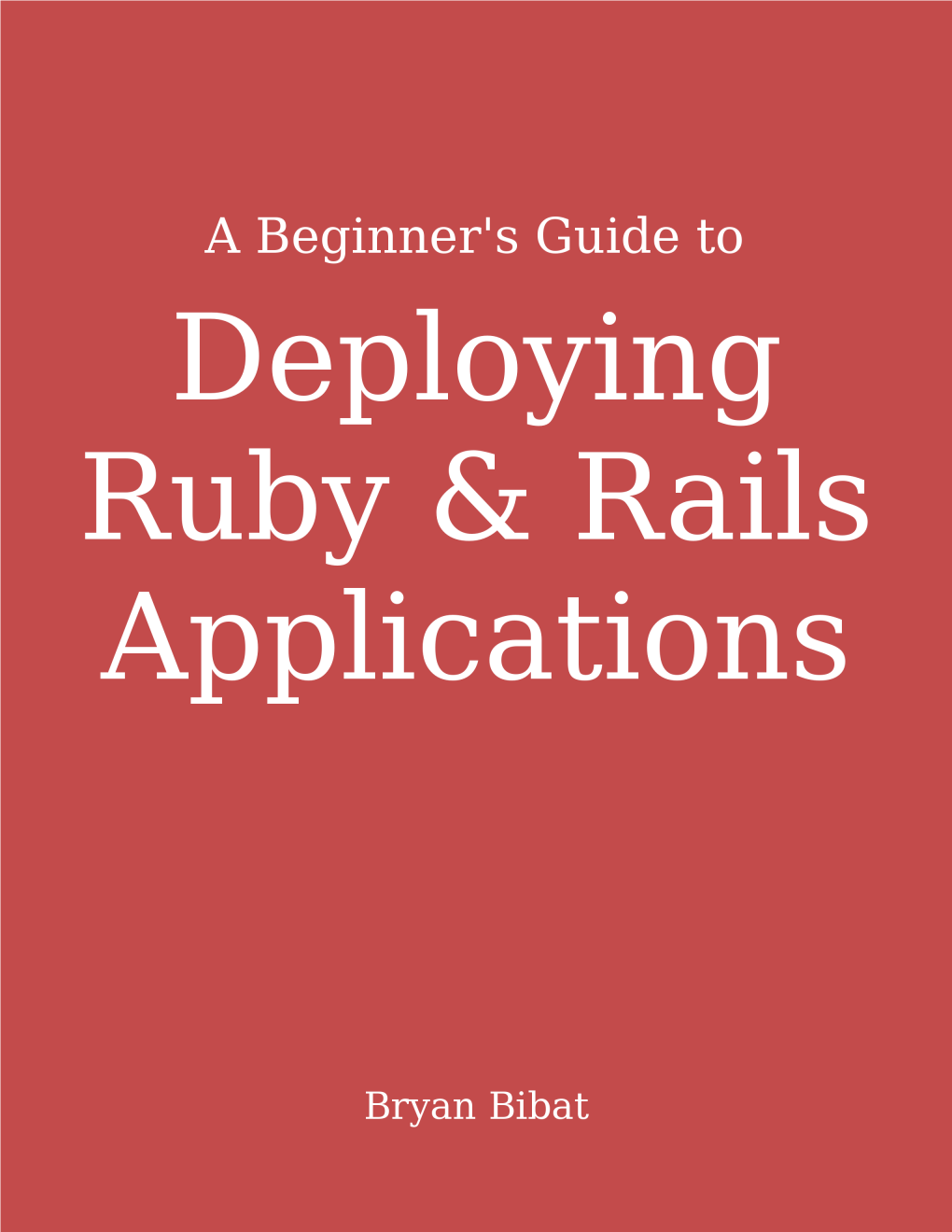 A Beginner's Guide to Deploying Rails