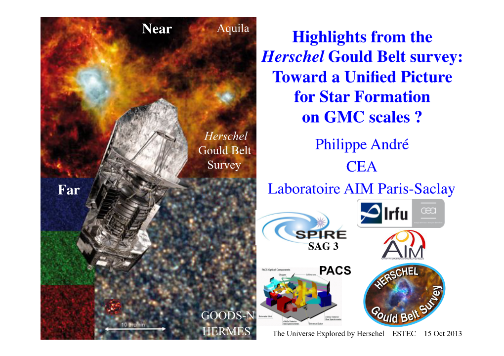 Highlights from the Herschel Gould Belt Survey:! Toward a Unified