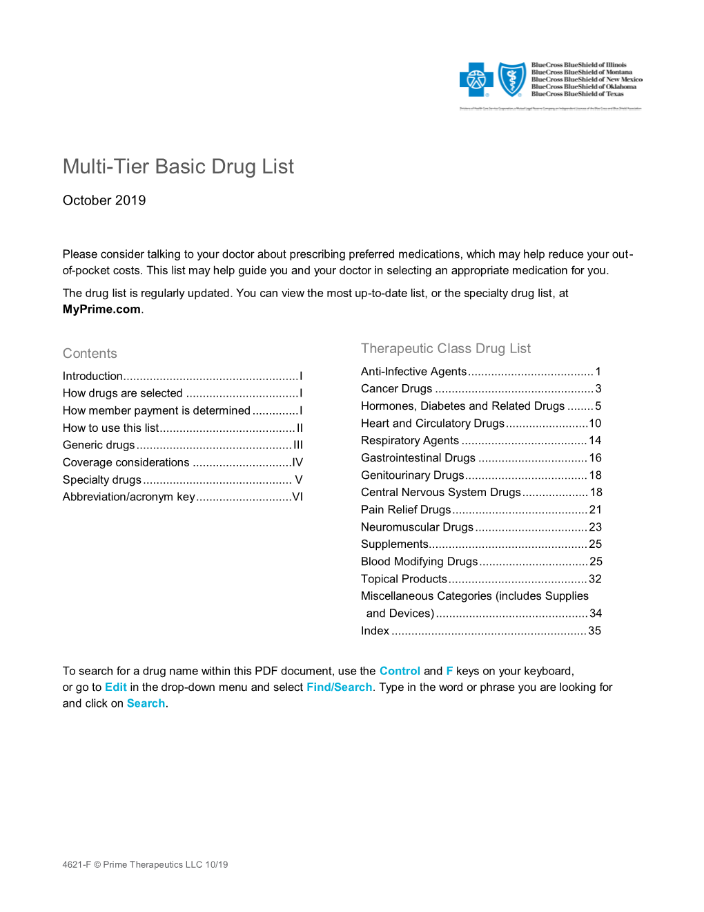 Blue Cross and Blue Shield October 2019 Multi-Tier Basic Drug List I How to Use This List Generic Drugs Are Shown in Lower-Case Boldface Type