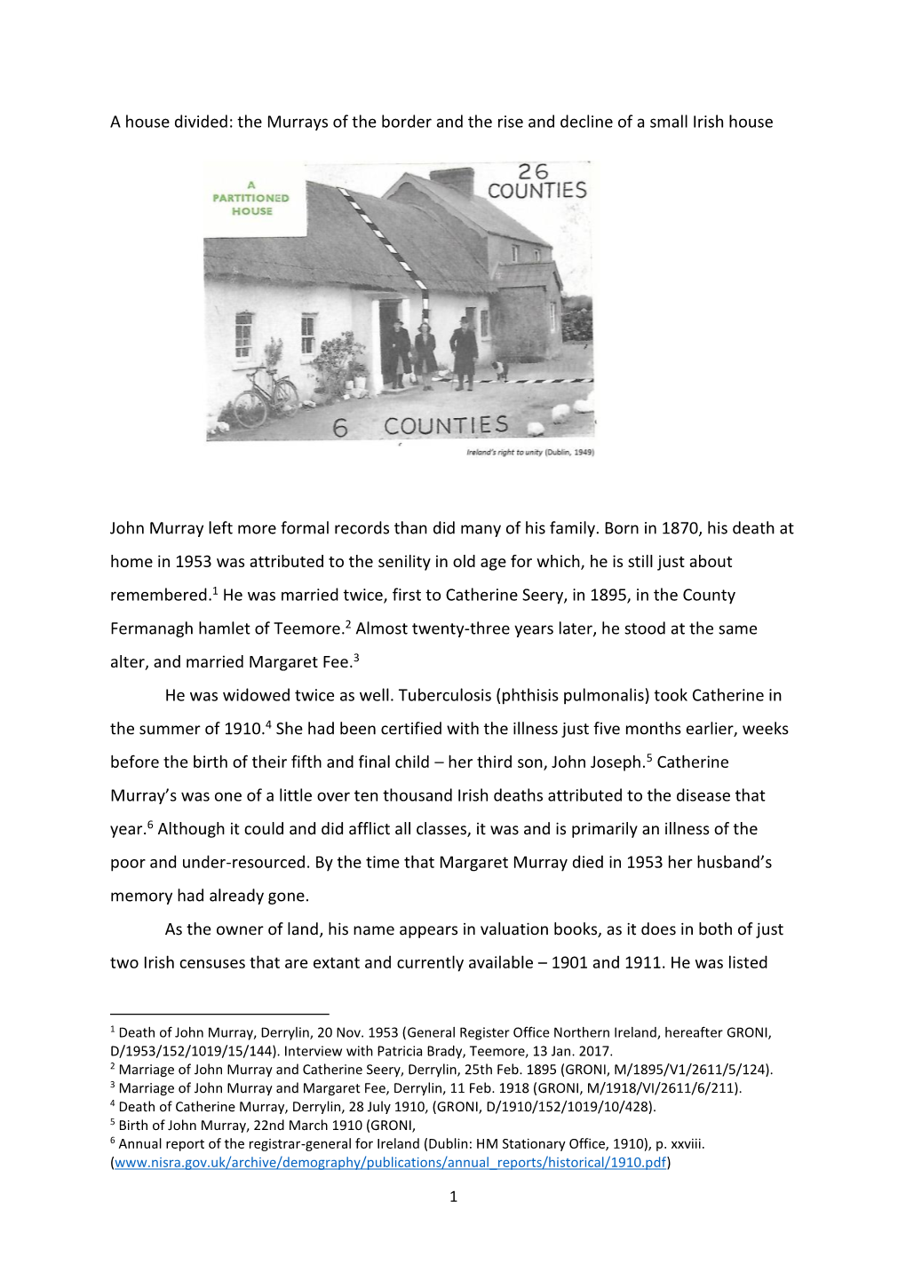 A House Divided: the Murrays of the Border and the Rise and Decline of a Small Irish House John Murray Left More Formal Records