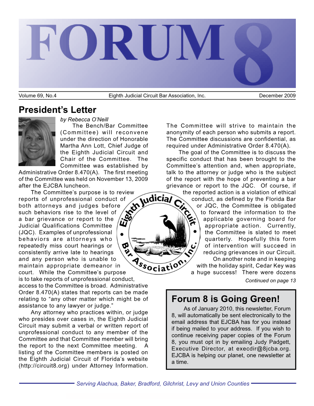President's Letter Forum 8 Is Going Green!