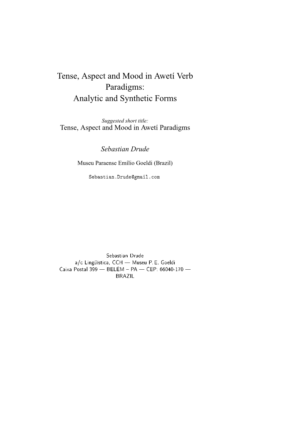 Tense, Aspect and Mood in Awetí Verb Paradigms: Analytic and Synthetic Forms