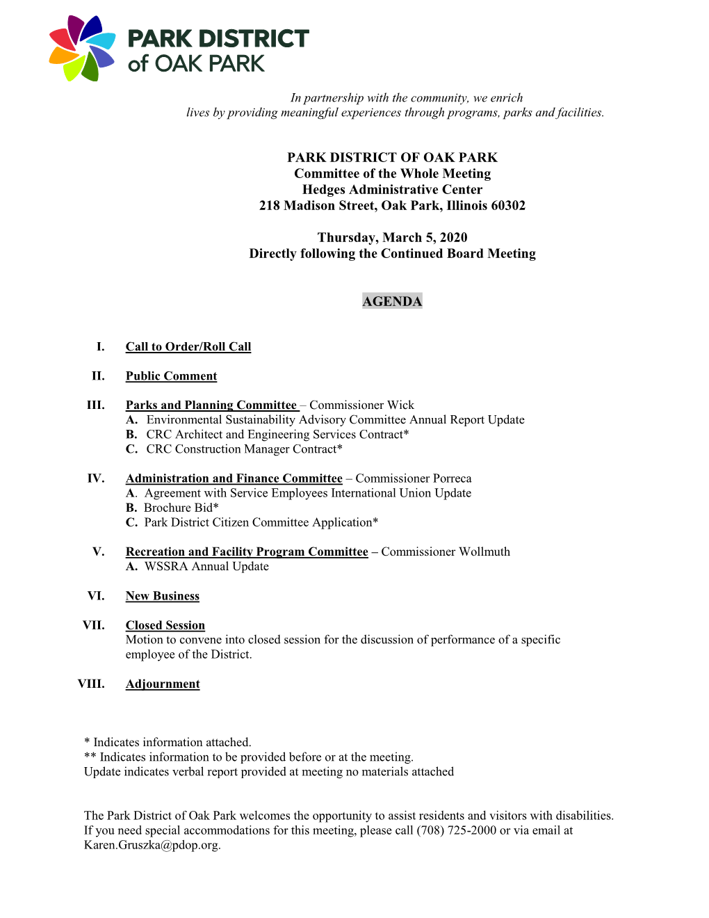 PARK DISTRICT of OAK PARK Committee of the Whole Meeting Hedges Administrative Center 218 Madison Street, Oak Park, Illinois 60302