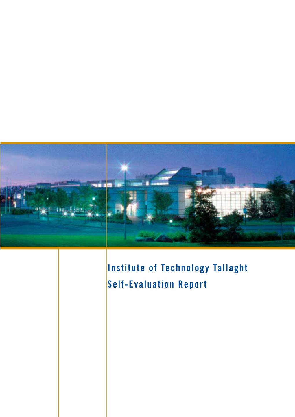 Institute of Technology Tallaght Self-Evaluation Report