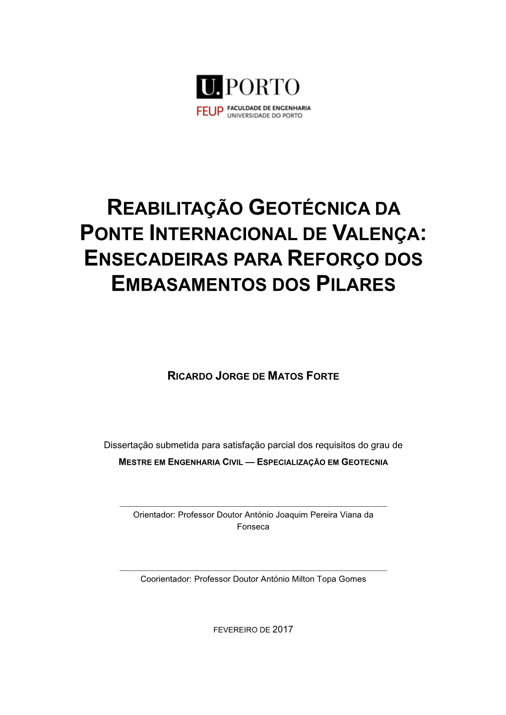 Reabilitação Geotécnica Da Ponte Internacional De Valença: Ensecadeiras Para Reforço Dos Embasamentos Dos Pilares