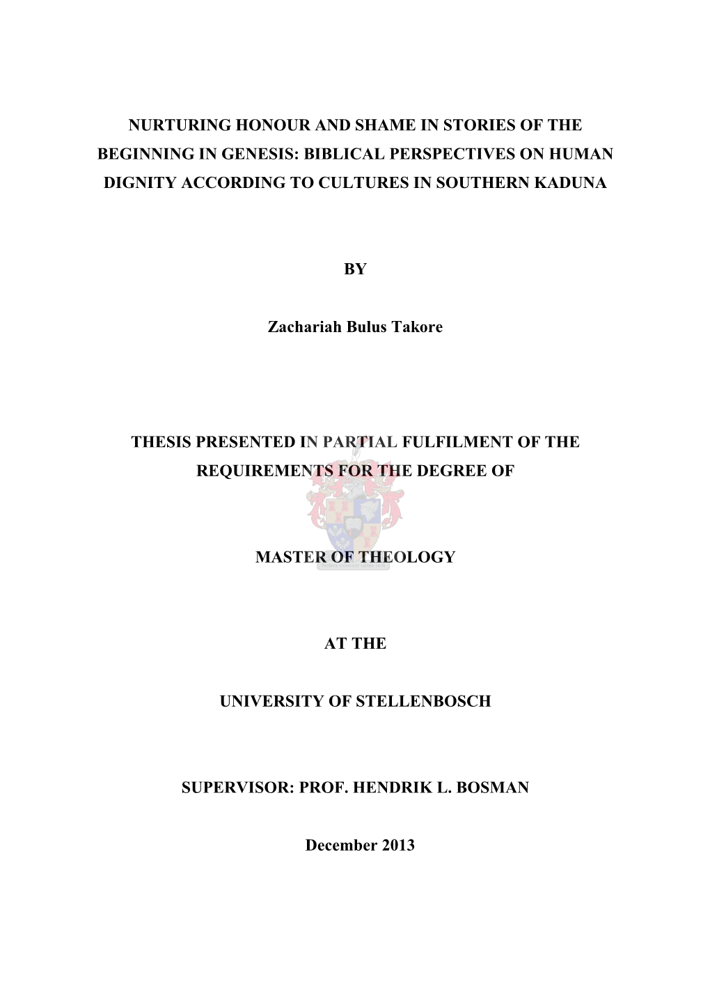 Nurturing Honour and Shame in Stories of the Beginning in Genesis: Biblical Perspectives on Human Dignity According to Cultures in Southern Kaduna