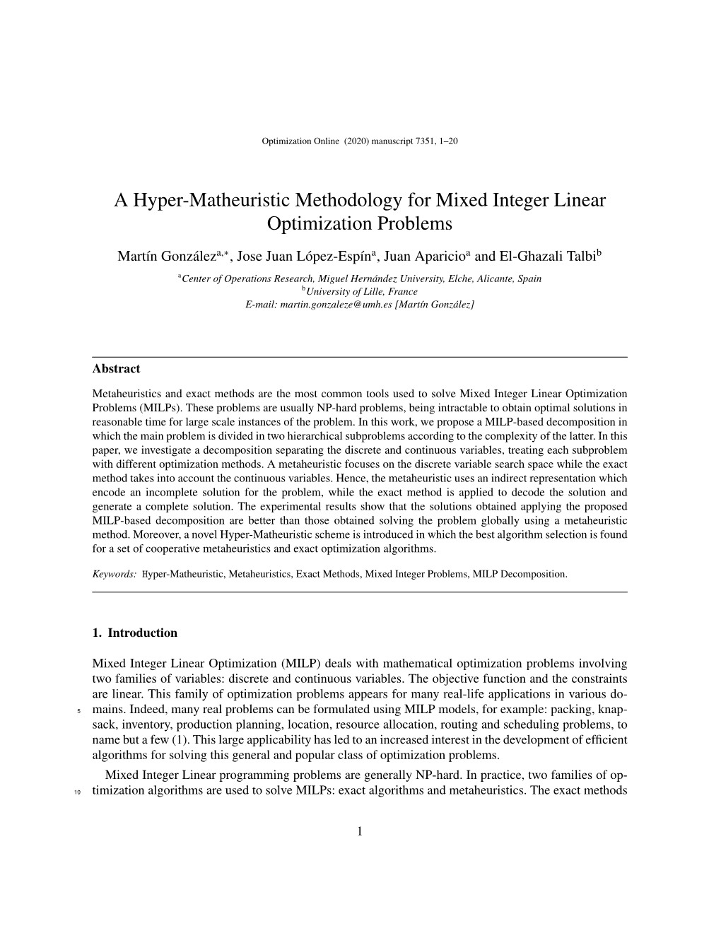 A Hyper-Matheuristic Methodology for Mixed Integer Linear Optimization Problems