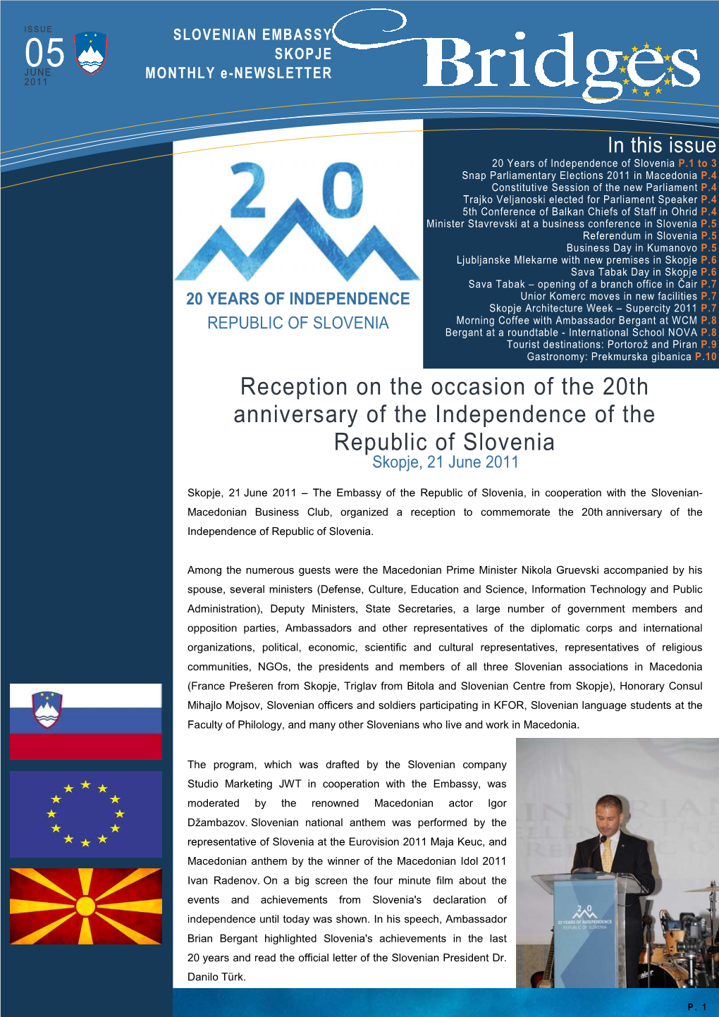 Reception on the Occasion of the 20Th Anniversary of the Independence of the Republic of Slovenia