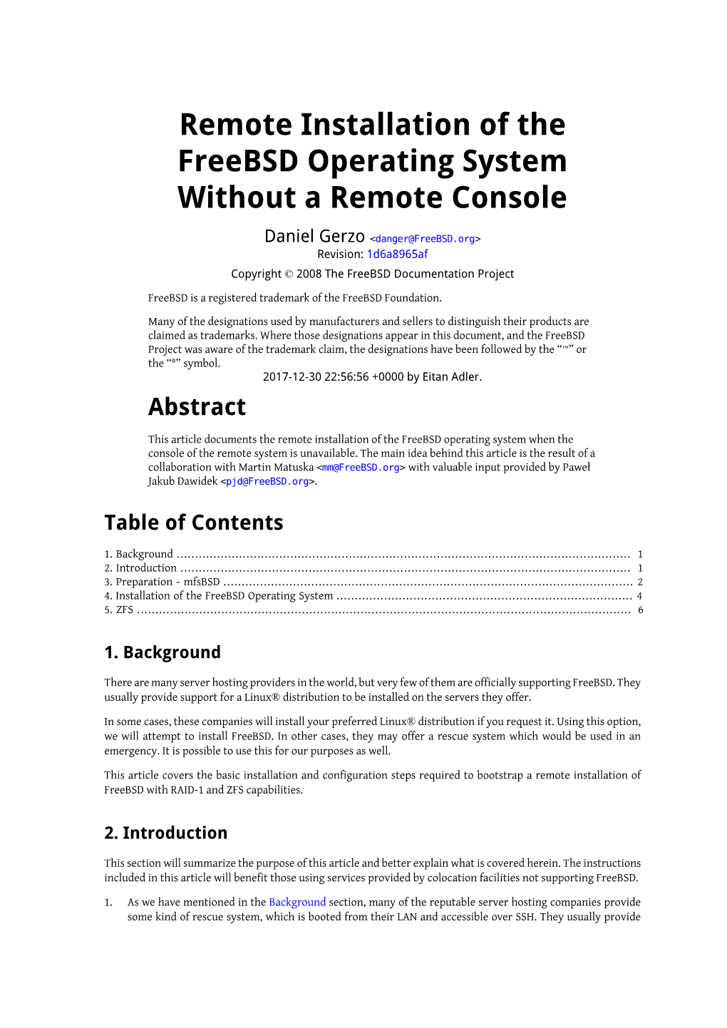 Remote Installation of the Freebsd Operating System Without a Remote Console