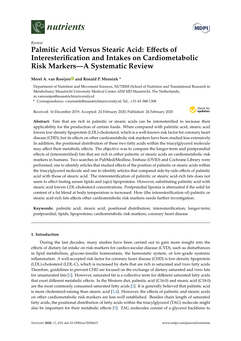 Palmitic Acid Versus Stearic Acid: Effects of Interesterification And