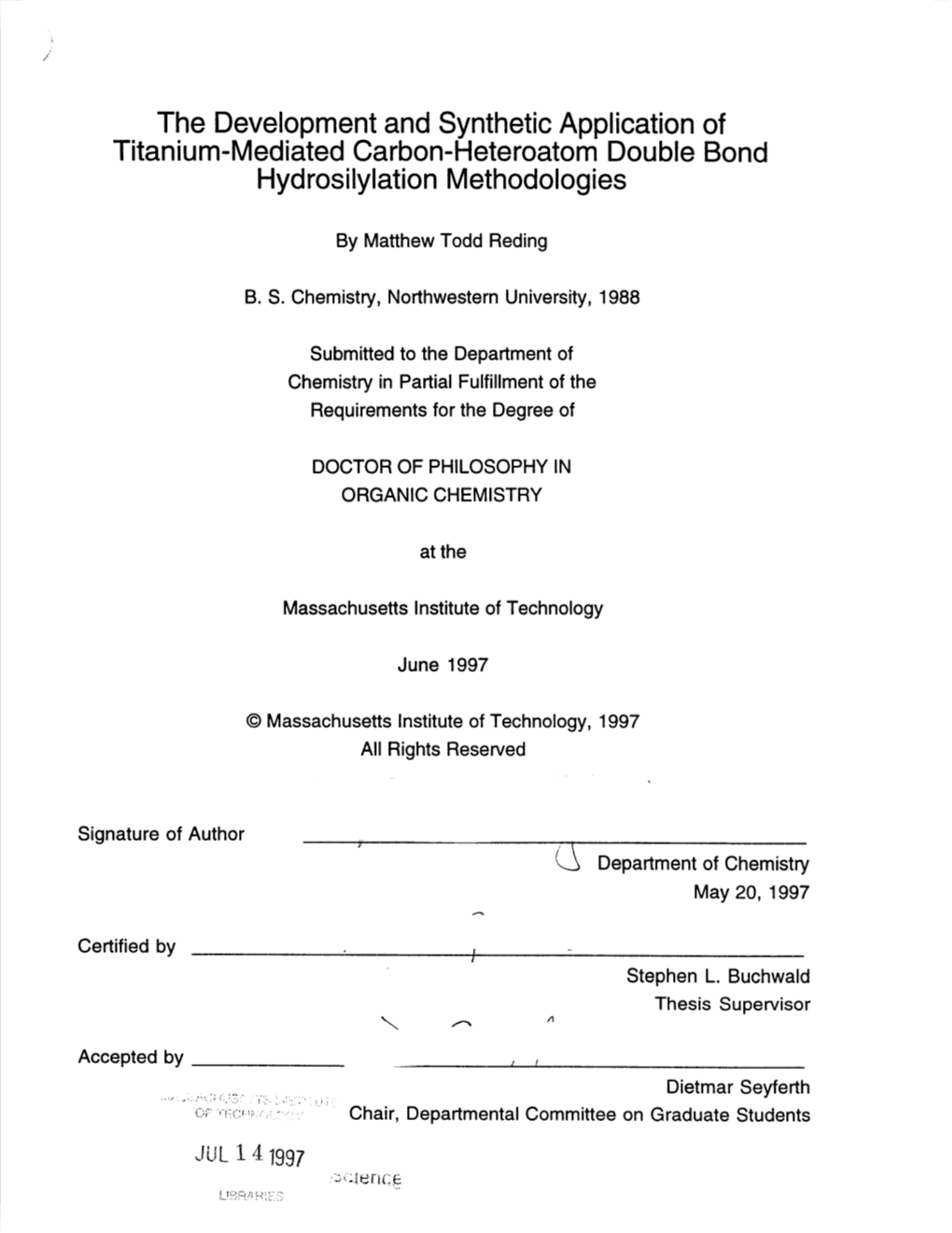 The Development and Synthetic Application of Titanium-Mediated Carbon-Heteroatom Double Bond Hydrosilylation Methodologies
