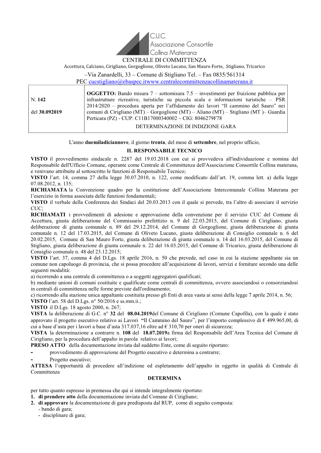 Via Zanardelli, 33 – Comune Di Stigliano Tel. – Fax 0835/561314 PEC Cucstigliano@Ebaspec.It