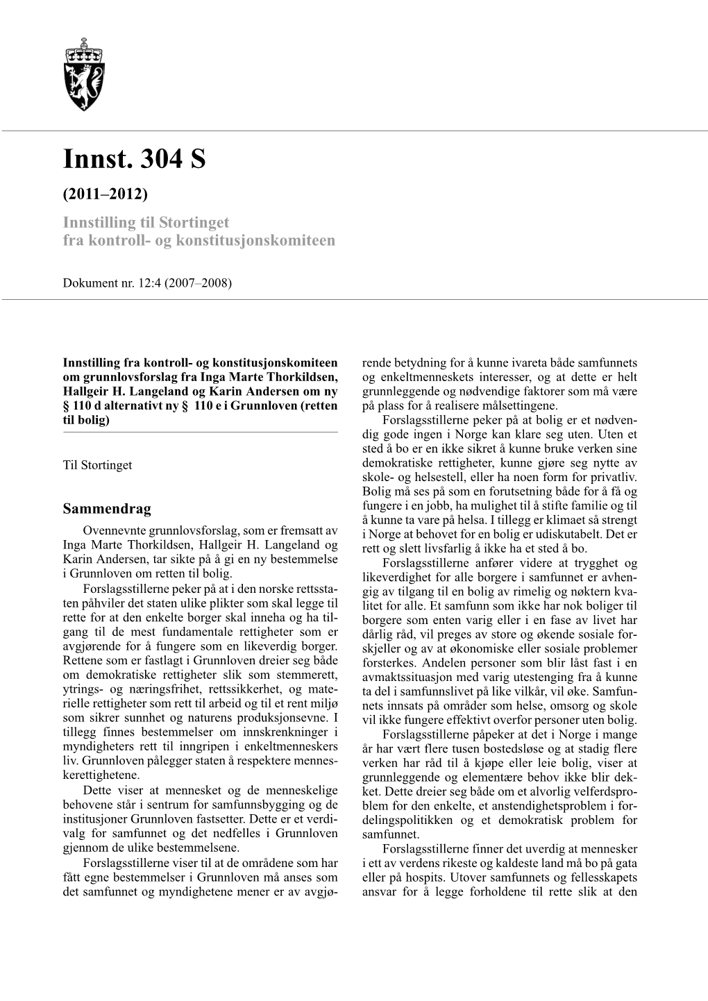 Innst. 304 S (2011–2012) Innstilling Til Stortinget Fra Kontroll- Og Konstitusjonskomiteen