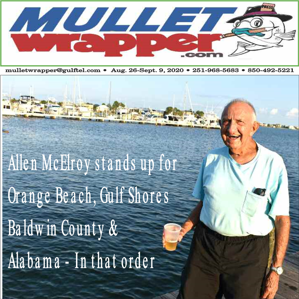 Allen Mcelroy Stands up for Orange Beach, Gulf Shores Baldwin County & Alabama - in That Order Page 2 • the Mullet Wrapper • Aug
