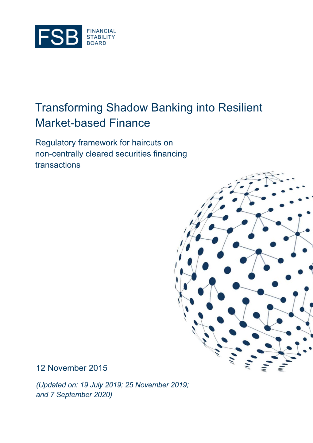 Transforming Shadow Banking Into Resilient Market-Based Finance