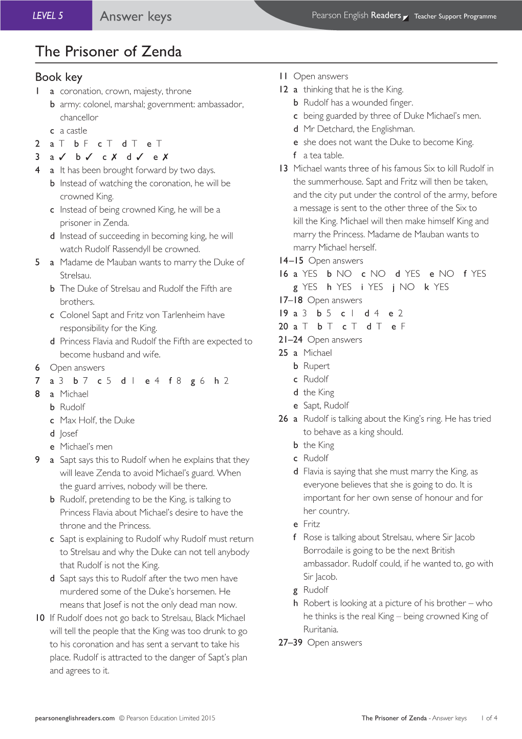 The Prisoner of Zenda Book Key 11 Open Answers Easystarts 1 a Coronation, Crown, Majesty, Throne 12 a Thinking That He Is the King