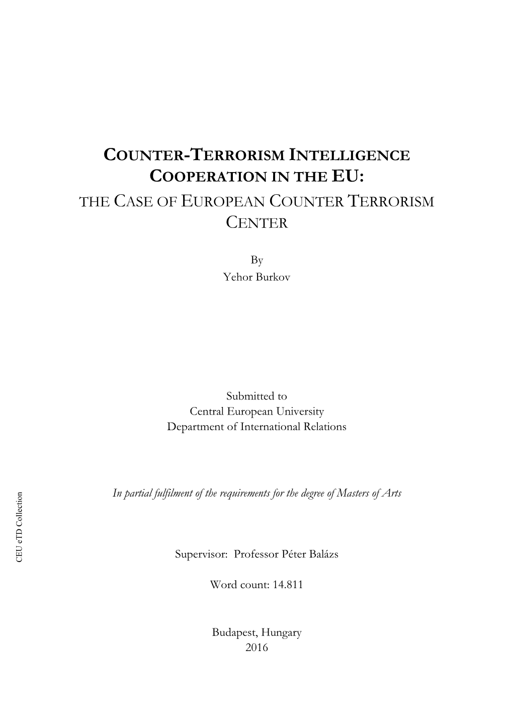 Counter-Terrorism Intelligence Cooperation in the Eu: the Case of European Counter Terrorism Center