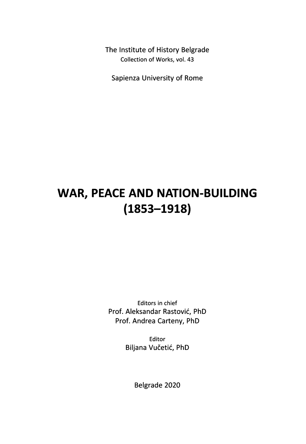War, Peace and Nation-Building : (1853-1918) : Collection of Papers