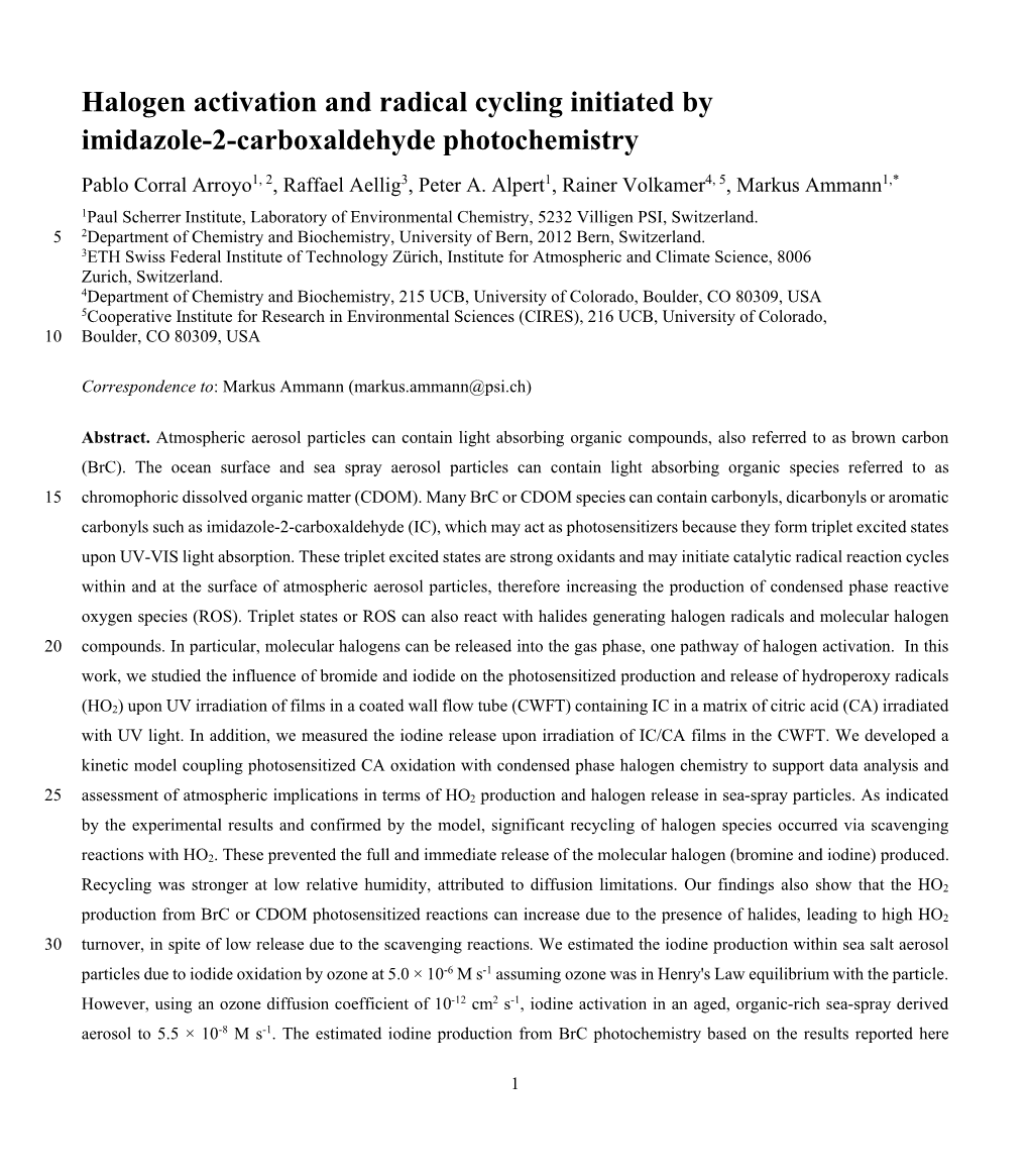 Halogen Activation and Radical Cycling Initiated by Imidazole-2-Carboxaldehyde Photochemistry Pablo Corral Arroyo1, 2, Raffael Aellig3, Peter A