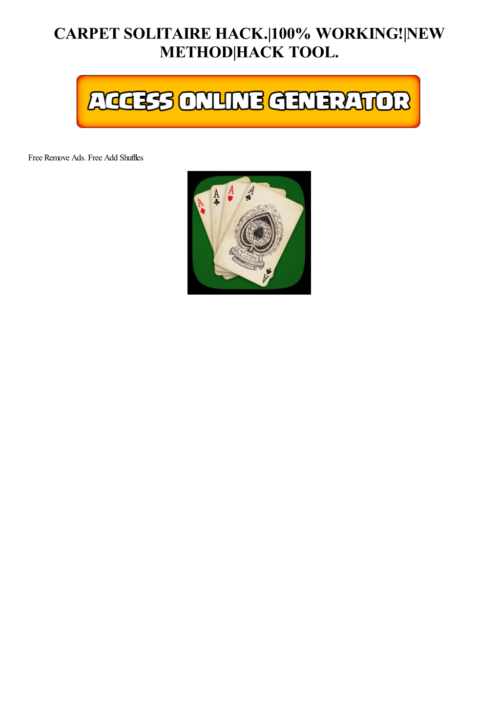 Carpet Solitaire Hack. Cheats. Online Generator. Unlimeted Remove