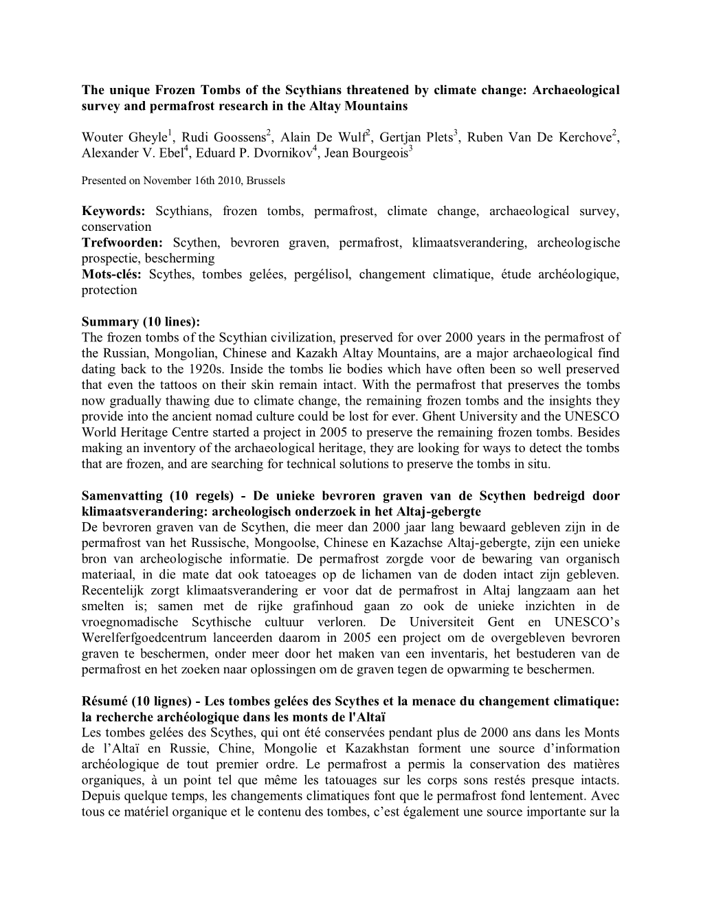 The Unique Frozen Tombs of the Scythians Threatened by Climate Change: Archaeological Survey and Permafrost Research in the Altay Mountains