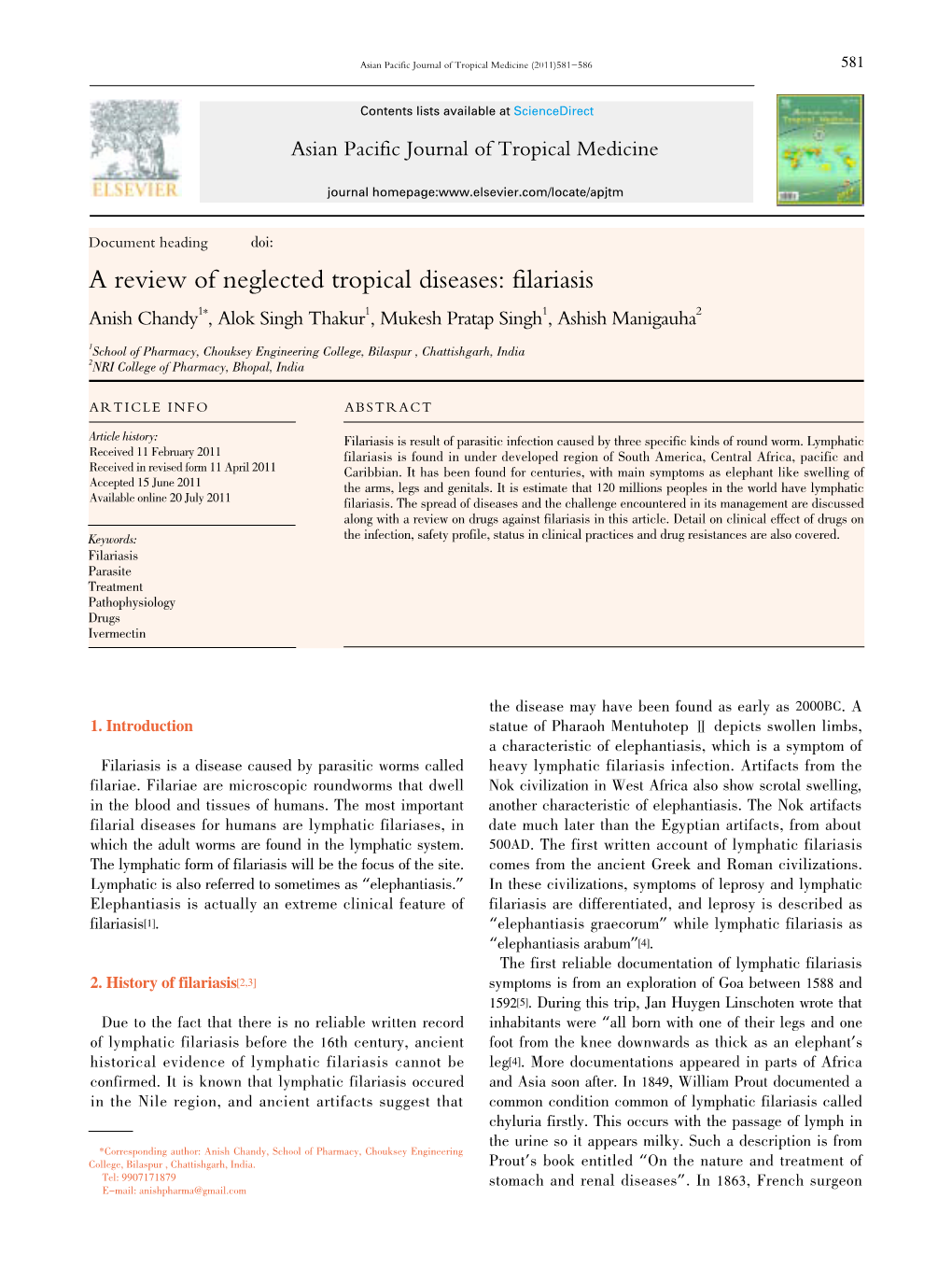 A Review of Neglected Tropical Diseases: Filariasis Anish Chandy1*, Alok Singh Thakur1, Mukesh Pratap Singh1, Ashish Manigauha2