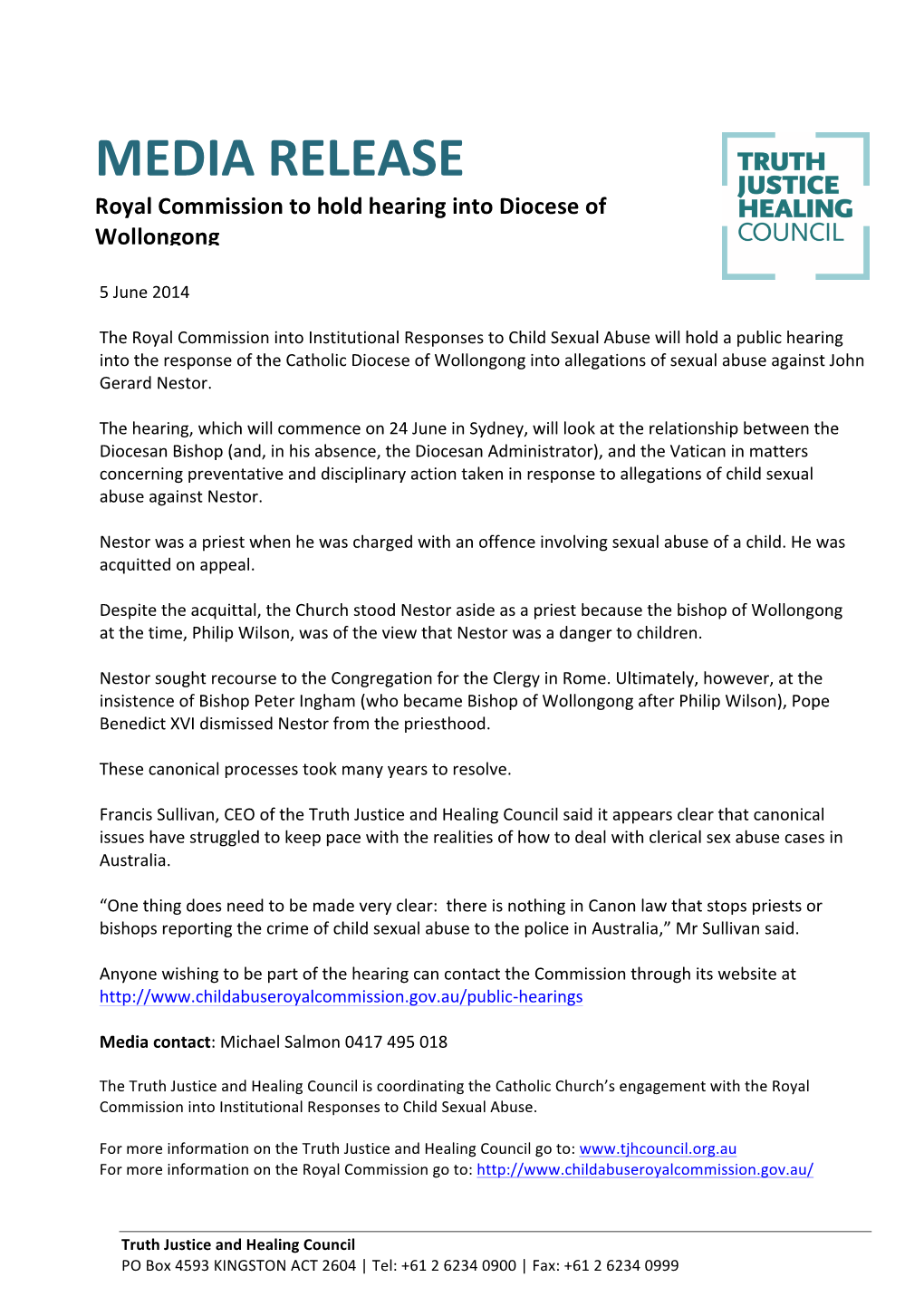 MEDIA RELEASE Royal Commission to Hold Hearing Into Diocese of Wollongong Meets with Child Protection Experts 5 June 2014