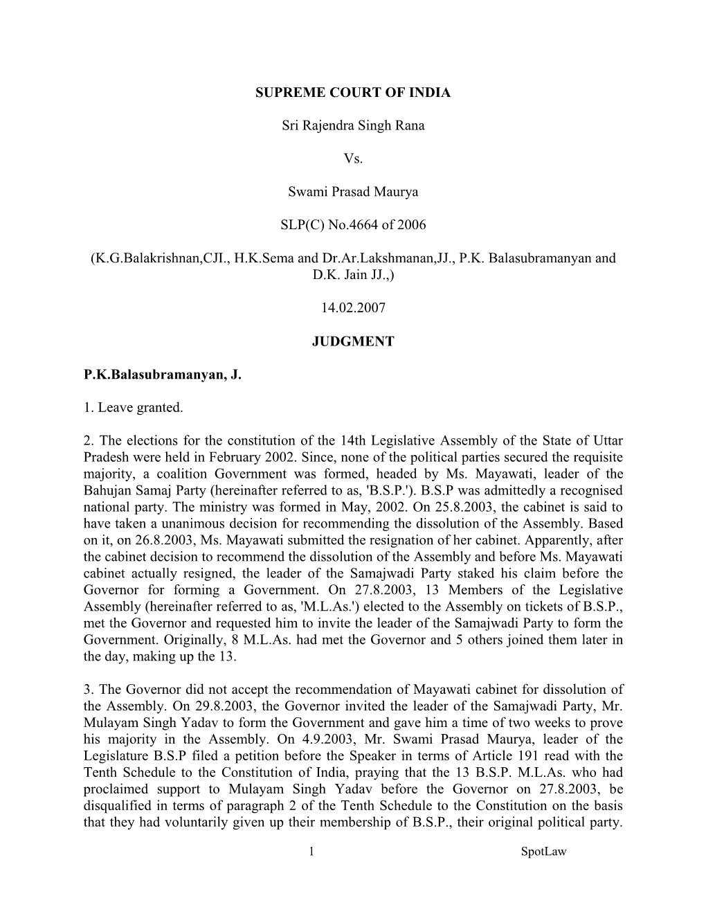 SUPREME COURT of INDIA Sri Rajendra Singh Rana Vs. Swami