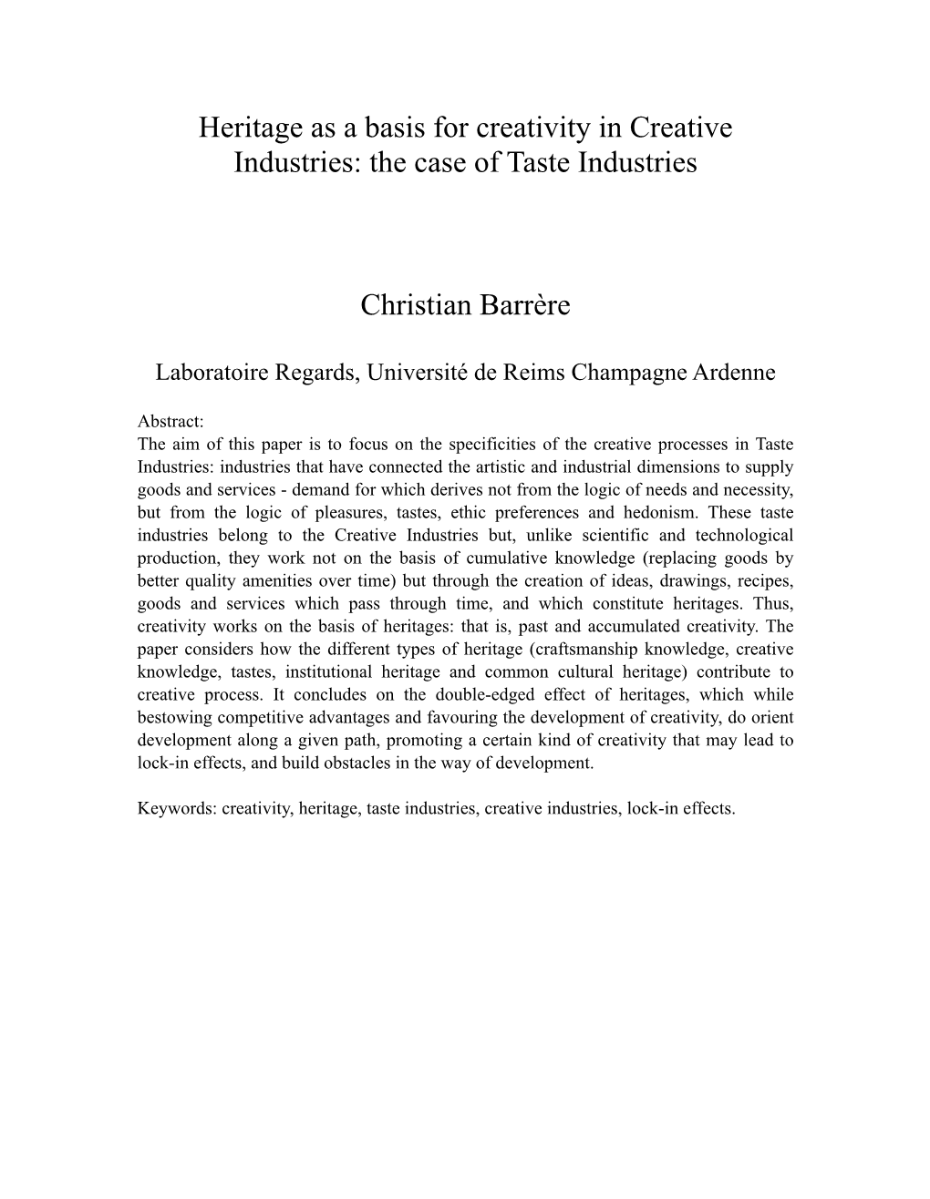 Heritage As a Basis for Creativity in Creative Industries: the Case of Taste Industries Christian Barrère