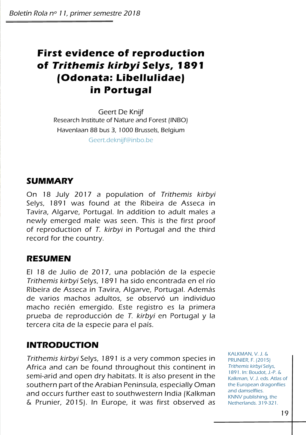 First Evidence of Reproduction of Trithemis Kirbyi Selys, 1891 (Odonata: Libellulidae) in Portugal