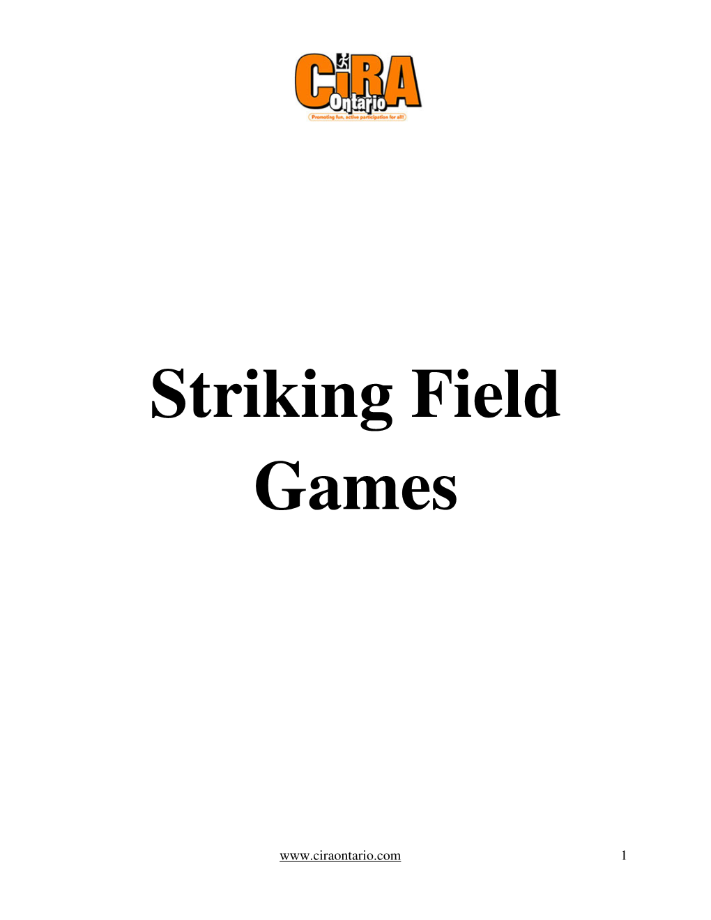 Striking Field Games