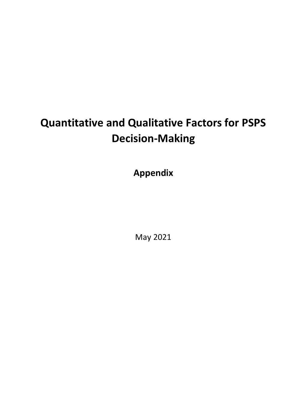 Quantitative and Qualitative Factors for PSPS Decision-Making