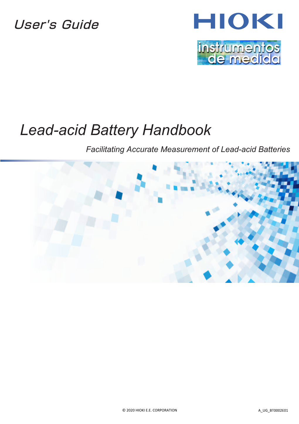 Lead-Acid Battery Handbook Facilitating Accurate Measurement of Lead-Acid Batteries