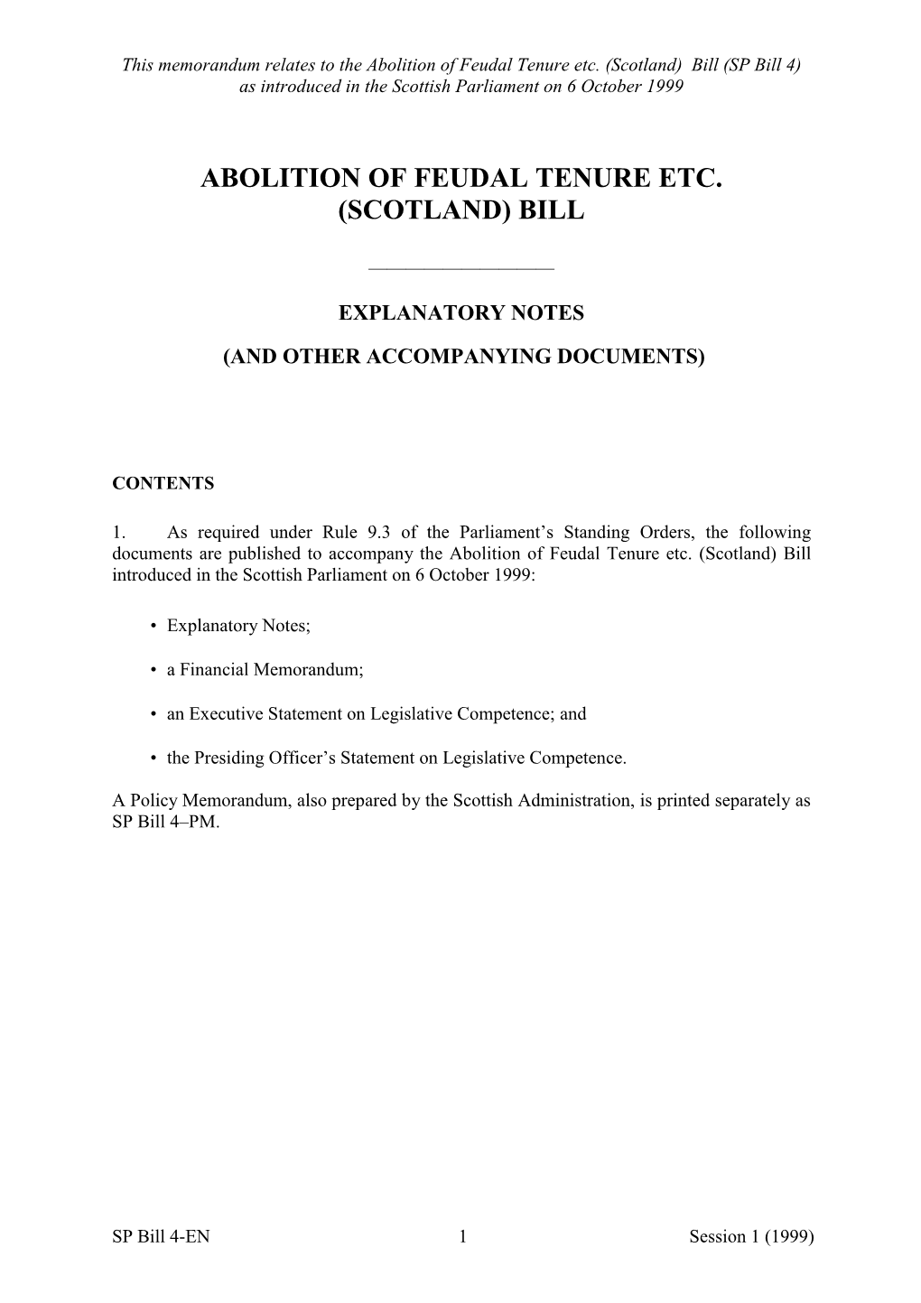 Abolition of Feudal Tenure Etc. (Scotland) Bill (SP Bill 4) As Introduced in the Scottish Parliament on 6 October 1999