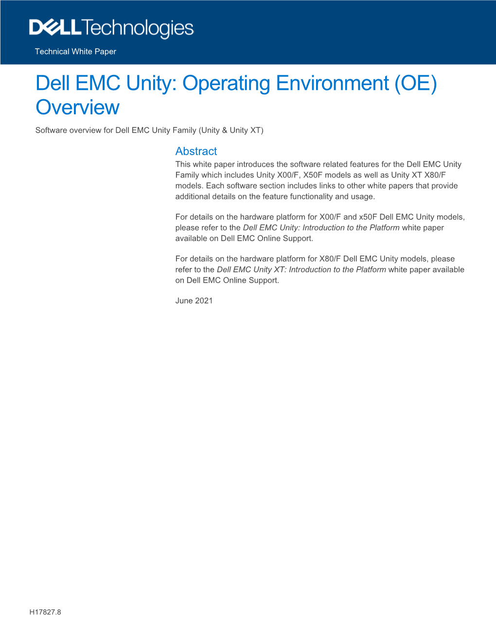 Dell EMC Unity: Operating Environment (OE) Overview Software Overview for Dell EMC Unity Family (Unity & Unity XT)
