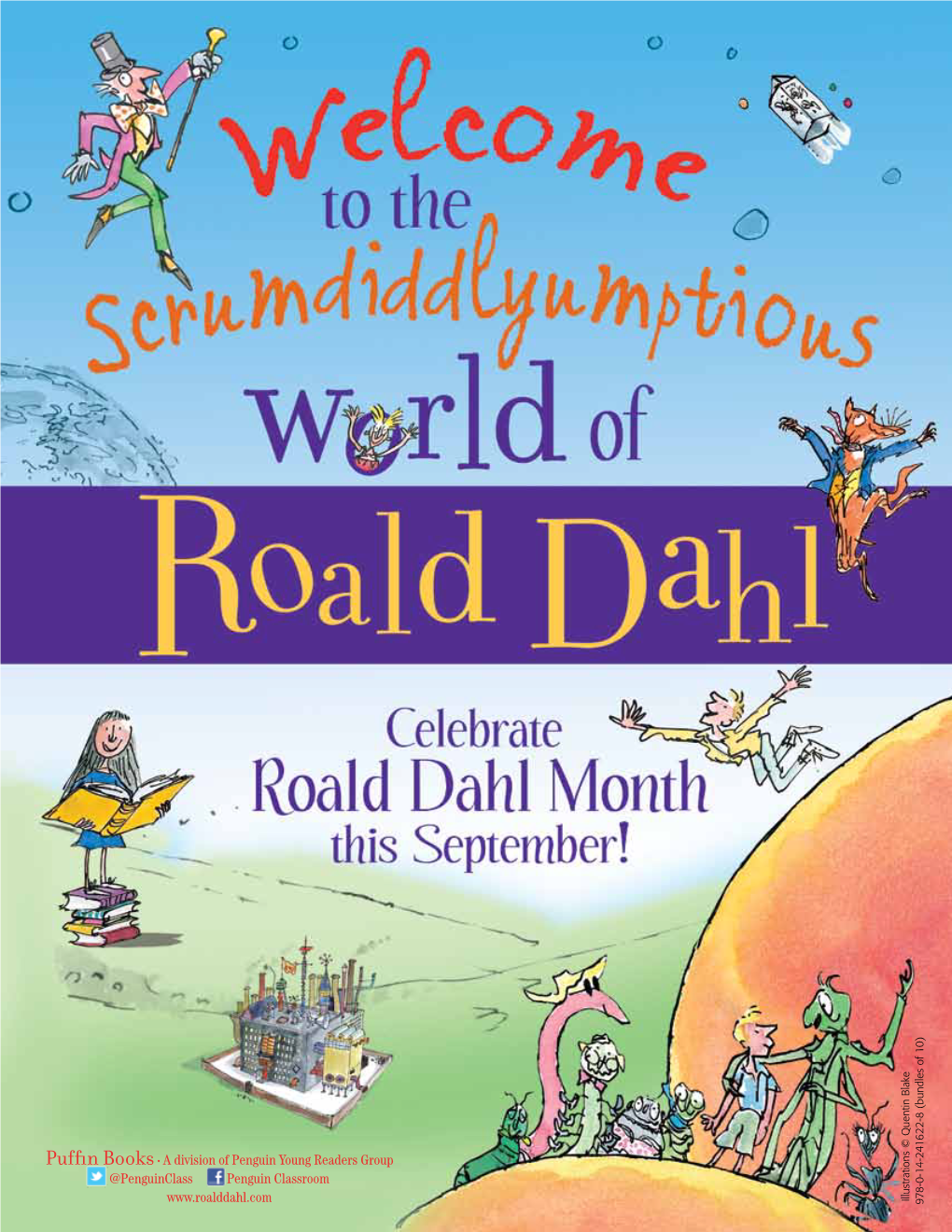 The Scrumdiddlyumptious World of Roald Dahl Collect All These Whimsical, Phizzwhizzing, Magical, Gloriumptious Adventures!