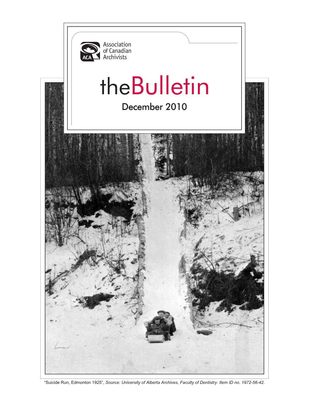 Winter 2010/2011 Edition of the Association of Canadian Archivists’ Bulletin