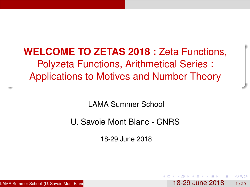 ZETAS 2018 : Zeta Functions, Polyzeta Functions, Arithmetical Series : Applications to Motives and Number Theory