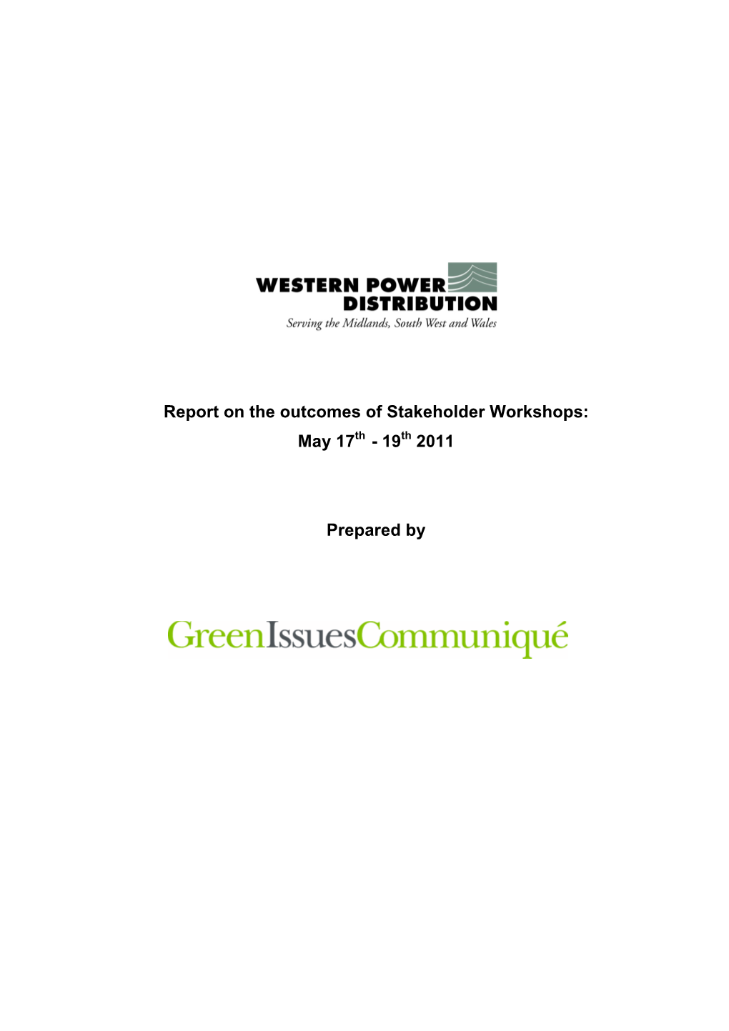 Report on the Outcomes of Stakeholder Workshops: May 17Th - 19Th 2011